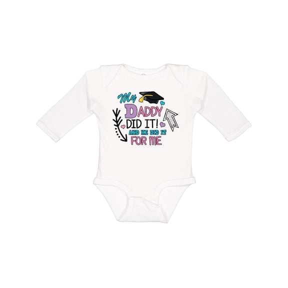 Inktastic My Daddy Did It and He Did It for Me with Graduation Cap Girls Long Sleeve Baby Bodysuit