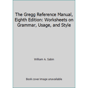 The Gregg Reference Manual, Eighth Edition: Worksheets on Grammar, Usage, and Style, Used [Paperback]