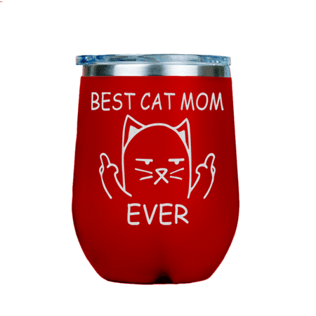 Best Cat Mom Ever | Stainless Insulated Wine Glass 12oz | Laser Etched |  Crafted in the (Best Glass Etching Kit)