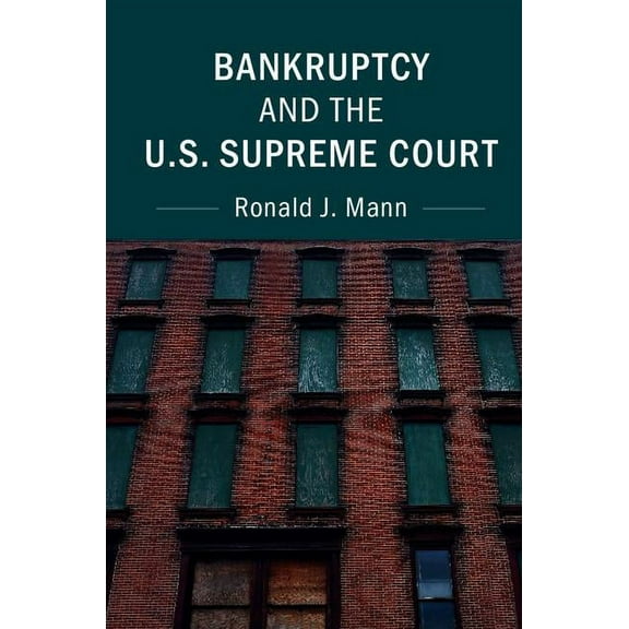 Bankruptcy and the U.S. Supreme Court, (Paperback)