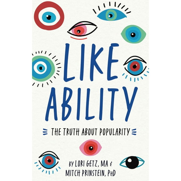 Like Ability: The Truth about Popularity, (Paperback)