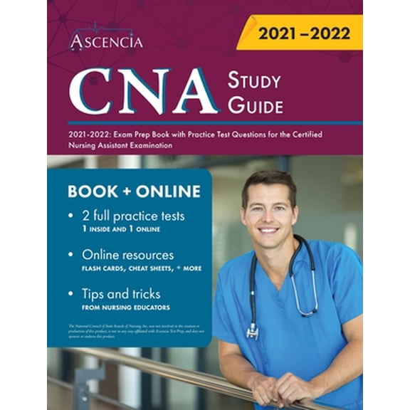 Pre-Owned CNA Study Guide 2021-2022: Exam Prep Book with Practice Test Questions for the Certified Nursing Assistant (Paperback) 1635309514 9781635309515