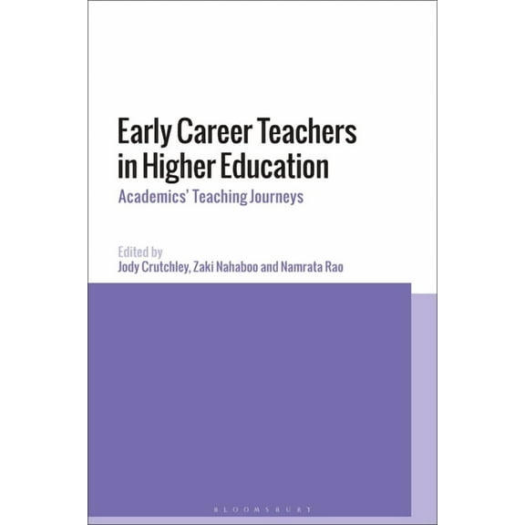 Early Career Teachers in Higher Education: International Teaching Journeys, (Hardcover)