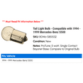 thumbnail image 2 of Tail Light Bulb - Compatible with 1994 - 1999 Mercedes-Benz S500 1995 1996 1997 1998, 2 of 2