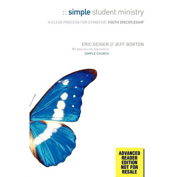 Simple Student Ministry : A Clear Process for Strategic Youth Discipleship (Paperback)