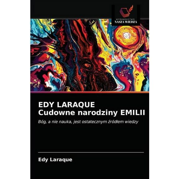 EDY LARAQUE Cudowne narodziny EMILII (Paperback)
