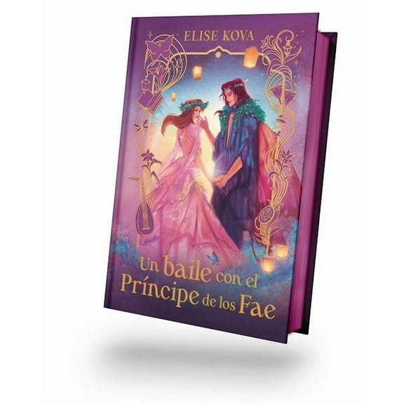 Un Baile Con El Principe de Los Fae - Ed. Coleccionista, (Hardcover)