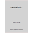 thumbnail image 1 of Pre-Owned Presumed Guilty (Hardcover) 0498019330 9780498019333, 1 of 1