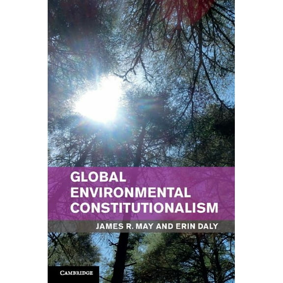 Global Environmental Constitutionalism, (Hardcover)