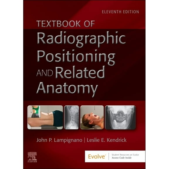 Textbook of Radiographic Positioning and Related Anatomy, (Hardcover)