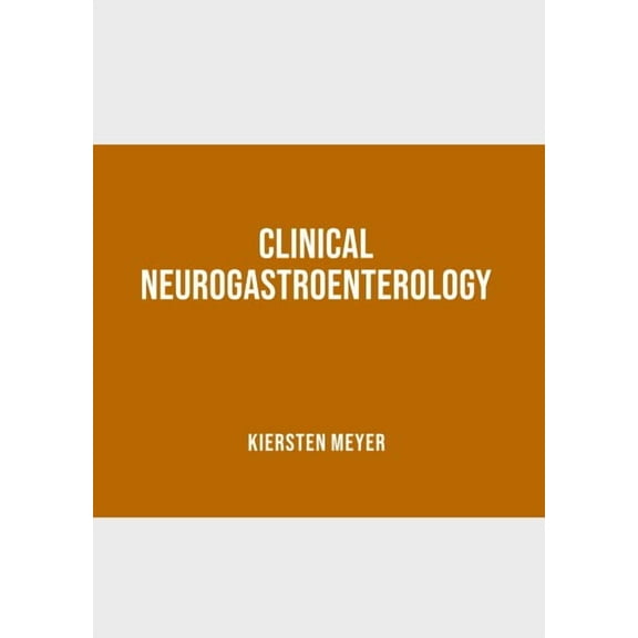 Clinical Neurogastroenterology (Hardcover)