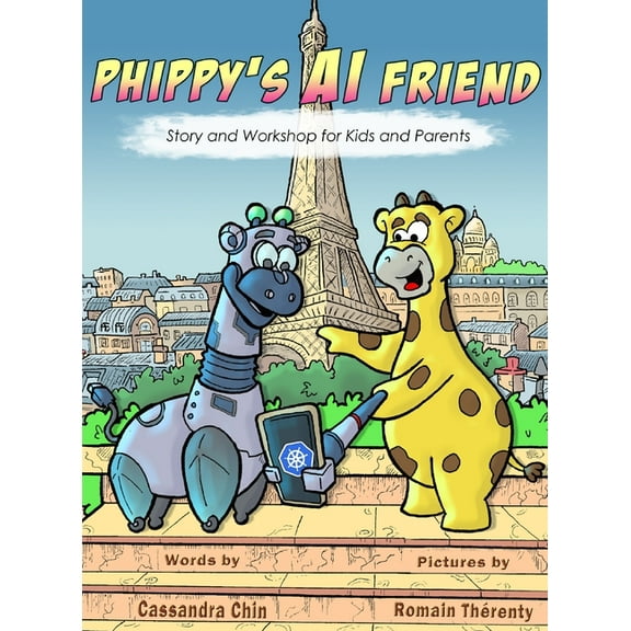 Phippy's AI Friend: Story and Workshop for Kids and Parents, (Hardcover)