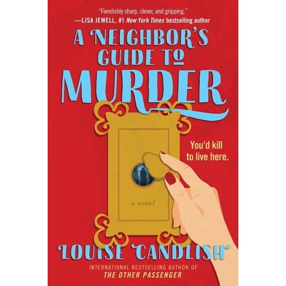 A Neighbor's Guide to Murder, (Paperback)