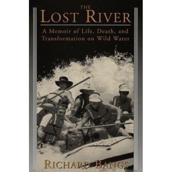 Pre-Owned The Lost River (Hardcover) 157805026X 9781578050260
