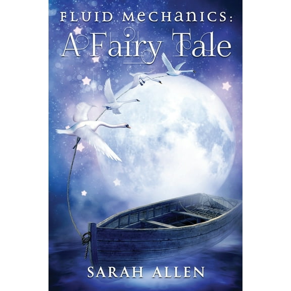 Fluid Mechanics: A Fairy Tale, (Paperback)