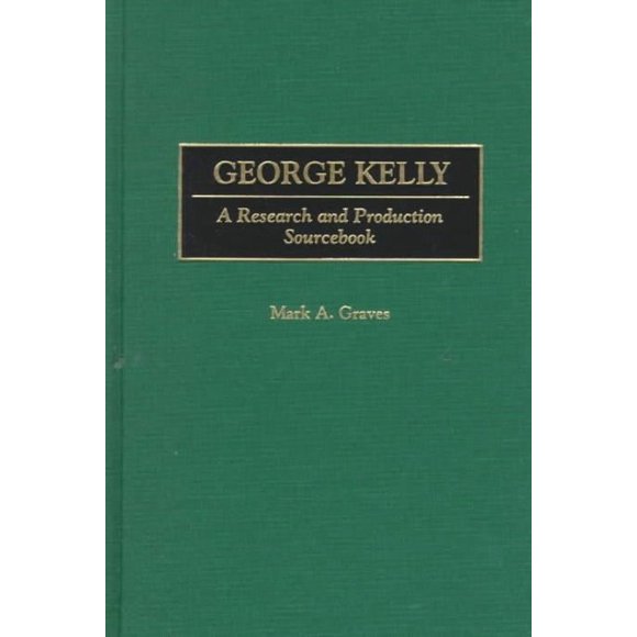 George Kelly: un Livre Source de Recherche et de Production