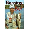 Bassing with the Best: Techniques of America's Top Pros, Used [Paperback]