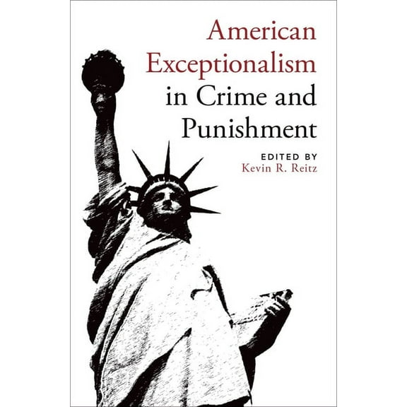 American Exceptionalism in Crime and Punishment, (Hardcover)