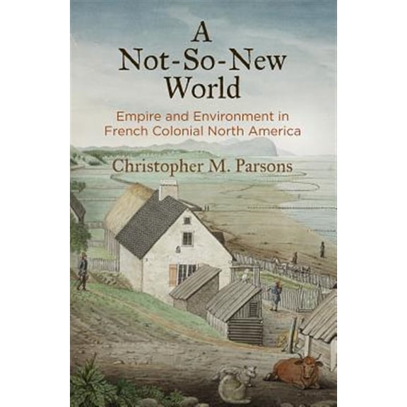 Pre-Owned Early American Studies: A Not-So-New World (Hardcover)