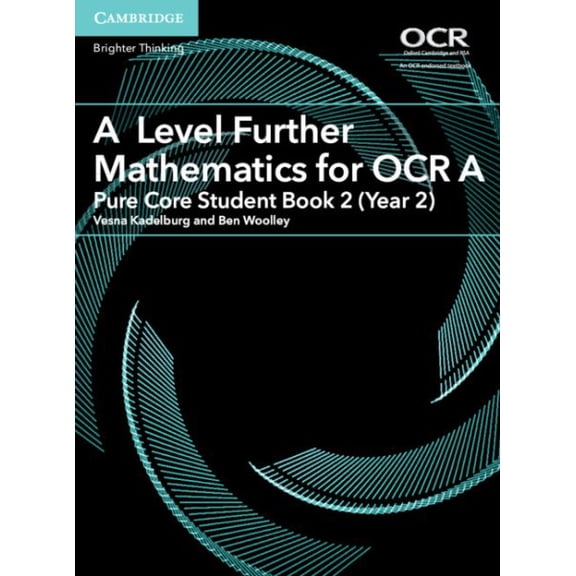 Pre-Owned As/A Level Further Mathematics OCR A Level Further Mathematics for OCR a Pure Core Student Book 2 (Year 2), (Paperback)