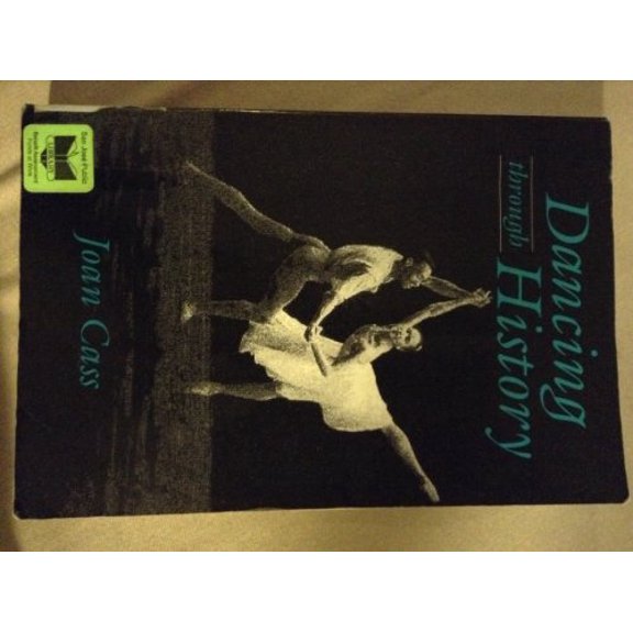 Pre-Owned Dancing Through History (Paperback) 0132043890 9780132043892