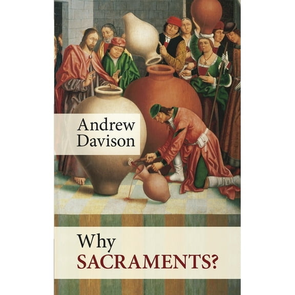 Why Sacraments?, (Paperback)
