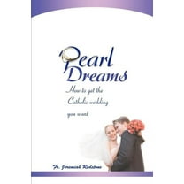 Pearl Dreams : How to Get the Catholic Wedding You Want