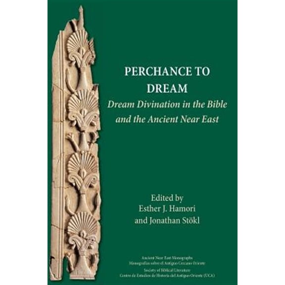 Pre-Owned Perchance to Dream: Dream Divination in the Bible and the Ancient Near East (Paperback)
