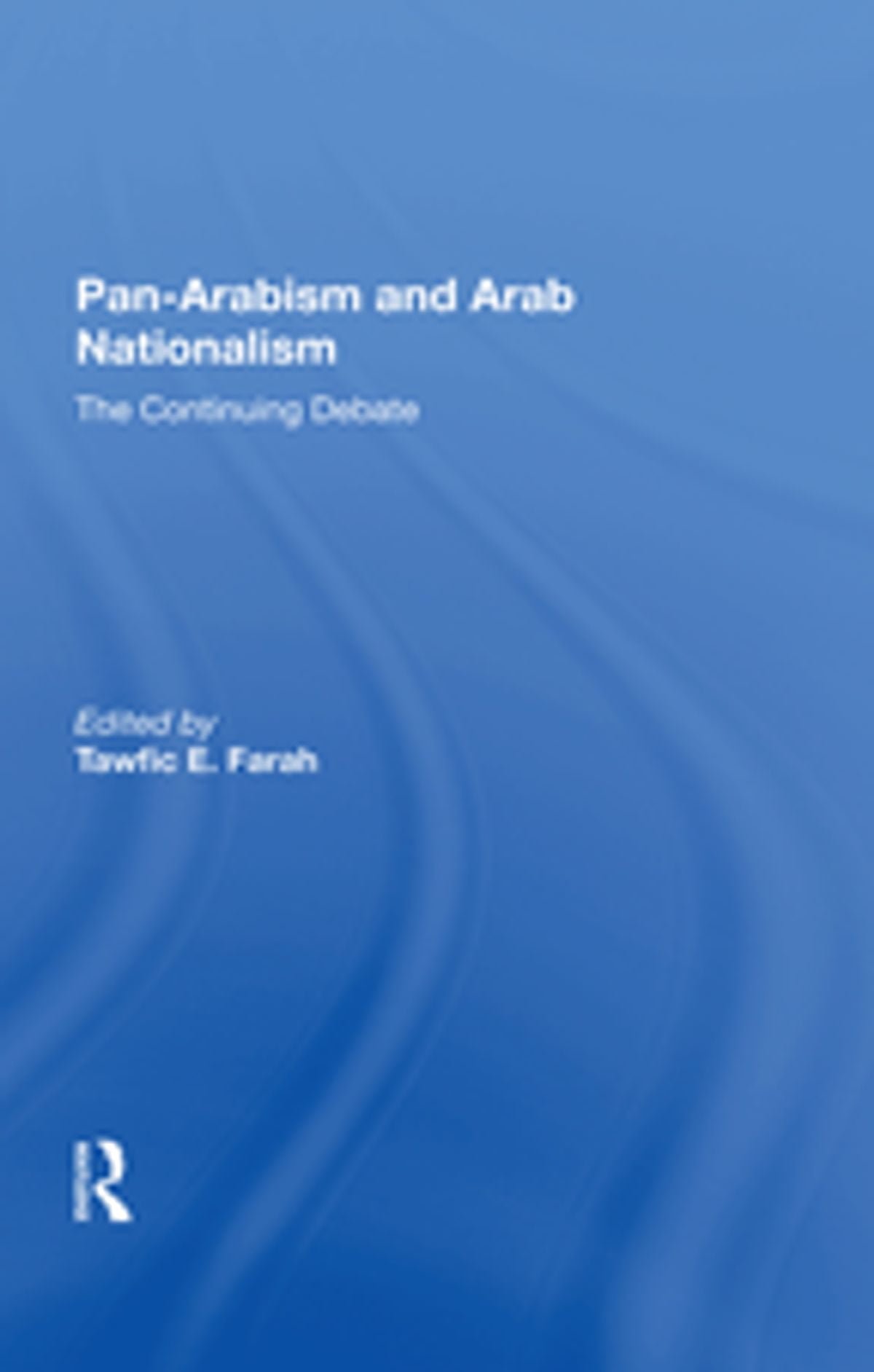 Panarabism And Arab Nationalism eBook