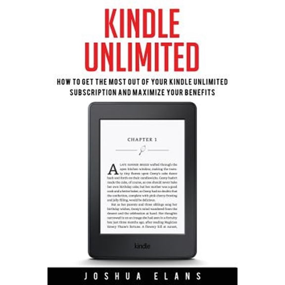 Pre-Owned Kindle Unlimited: 7 Tips to Maximizing Kindle Unlimited Subscription Account Benefits and Getting the Most from Your Kindle Unlimited Bo