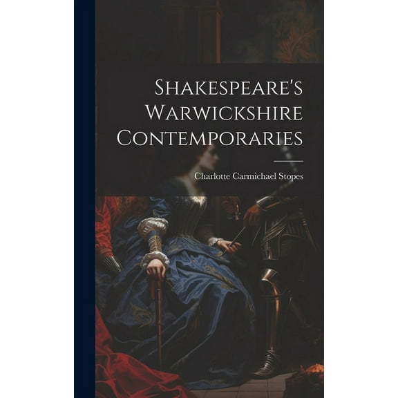 Shakespeare's Warwickshire Contemporaries (Hardcover)