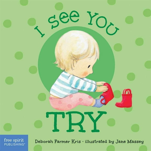 I See You Board Books I See You Try, (Board Book)