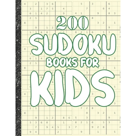 Sudoku books for kids: 200 Sudokus from Easy with solutions for Kids Gifts Sudoku lovers toddler Kids (Paperback)