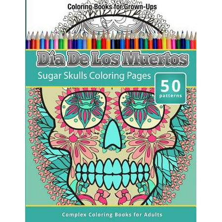 Dia de Los Muertos : Sugar Skulls Coloring Pages