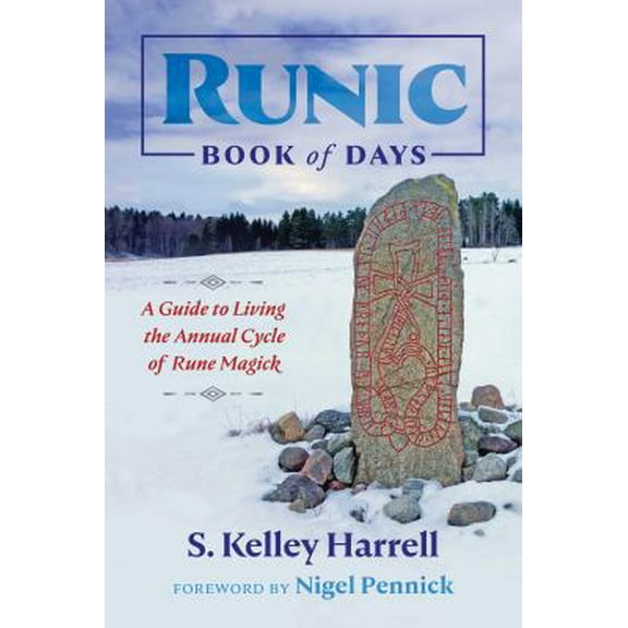 Pre-Owned Runic Book of Days: A Guide to Living the Annual Cycle of Rune Magick (Paperback) 1620557703 9781620557709