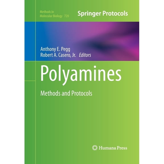Methods in Molecular Biology Polyamines: Methods and Protocols, Book 720, (Paperback)