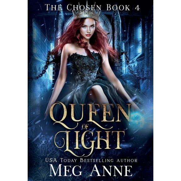 Chosen Queen of Light, Book 4, (Hardcover)