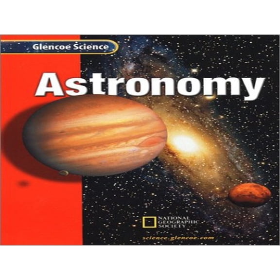 Pre-Owned Astronomy: Course J (Glencoe Science), 9780078255816, 0078255813, Hardcover,