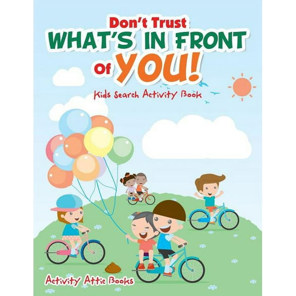 Don't Trust What's In Front Of You! Kids Search Activity Book, (Paperback)