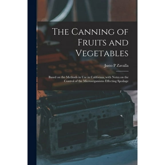 The Canning of Fruits and Vegetables (Paperback)