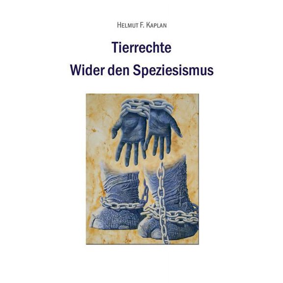 Tierrechte: Wider den Speziesismus, (Paperback)