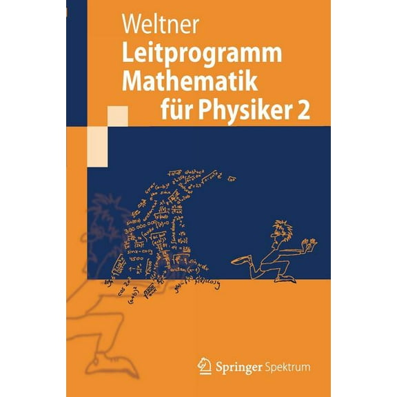 Springer-Lehrbuch Leitprogramm Mathematik Für Physiker 2, (Paperback)