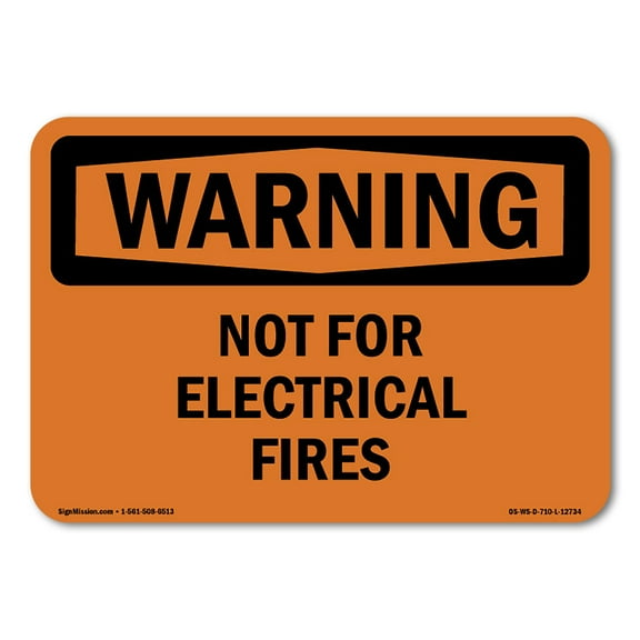 OSHA WARNING Sign - Not For Electrical Fires | Decal | Protect Your Business, Construction Site, Warehouse & Shop Area | Made in the USA
