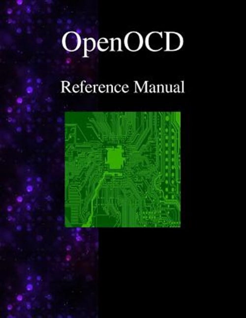 Pre-Owned Openocd - Open On-Chip Debugger Reference Manual - Walmart.com