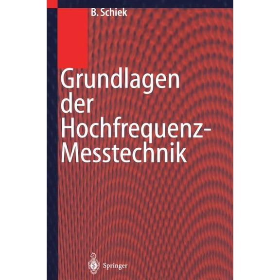 Grundlagen Der Hochfrequenz-Messtechnik, (Paperback)