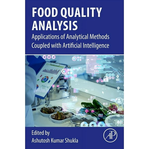 Food Quality Analysis: Applications of Analytical Methods Coupled with Artificial Intelligence, (Paperback)