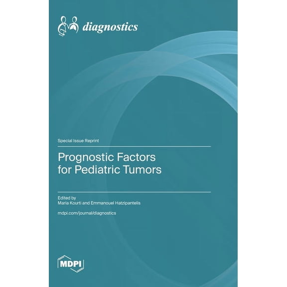 Prognostic Factors for Pediatric Tumors, (Hardcover)