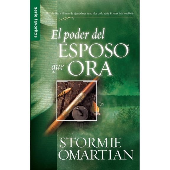 El Poder del Esposo Que Ora - Serie Favoritos, (Paperback)