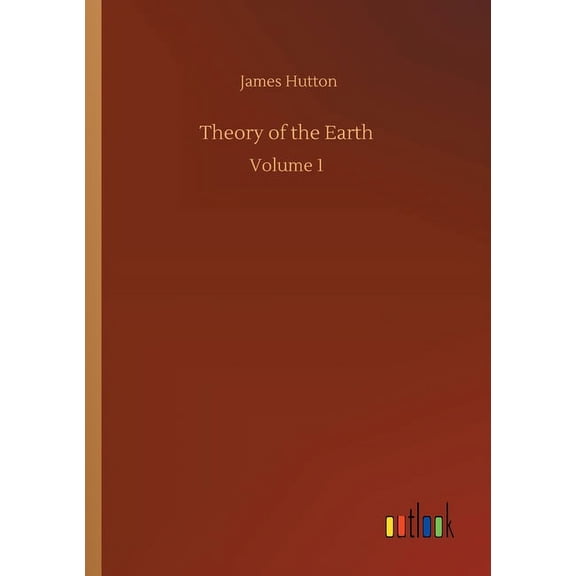 Theory of the Earth : Volume 1 (Paperback)
