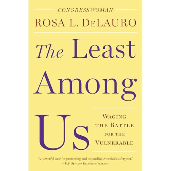 Pre-Owned The Least Among Us: Waging the Battle for the Vulnerable (Hardcover) 1620972204 9781620972205